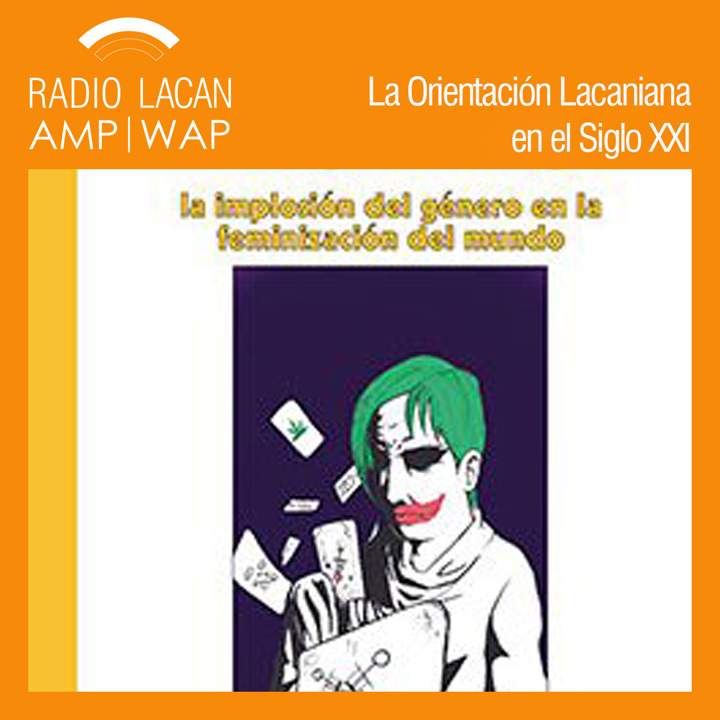 RadioLacan.com | Conversação com Ernesto Sinatra sobre seu livro @s nov@s @dicções. A implosão do gênero na feminização do mundo