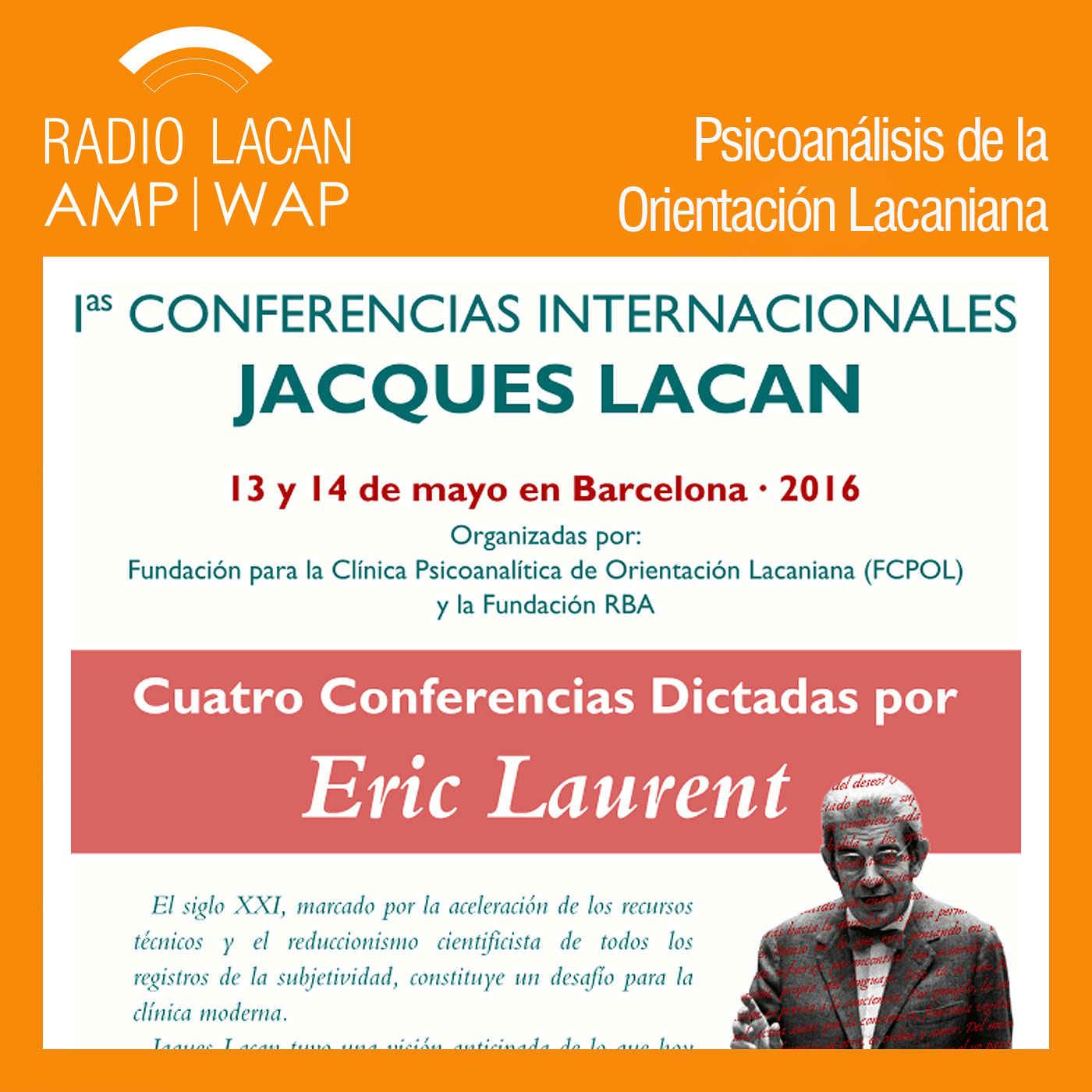 RadioLacan.com | Ecos de Barcelona: Entrevista a Rosa López sobre las Primeras Conferencias Internacionales Jacques Lacan, a