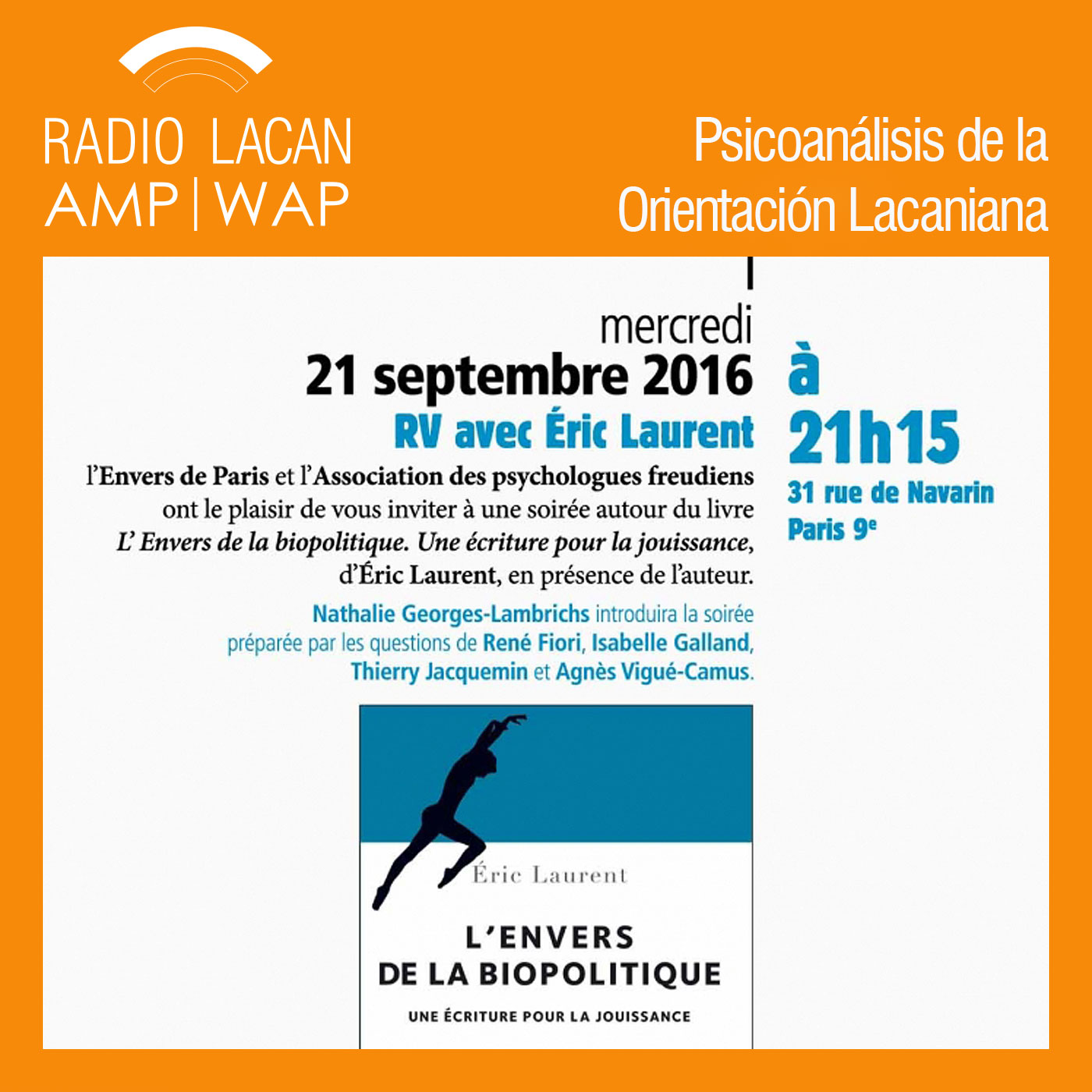 RadioLacan.com |Encuentro con Éric Laurent en torno a su libro: El reverso de la biopolítica. Una escritura para el goce